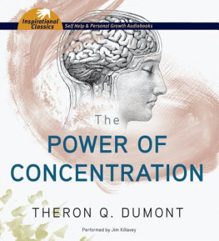 Hanganyagok The Power of Concentration Theron Q. Dumont