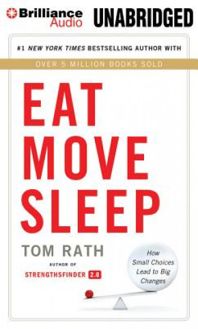 Hanganyagok Eat Move Sleep Tom Rath