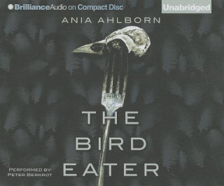 Audio  The Bird Eater Ania Ahlborn