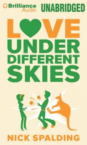 Audio Love Under Different Skies Nick Spalding