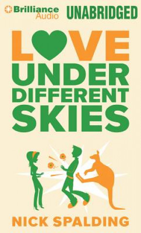 Аудио Love Under Different Skies Nick Spalding