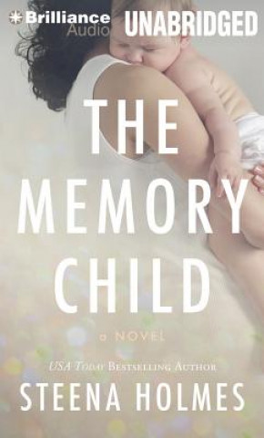 Digital The Memory Child Steena Holmes