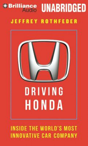 Hanganyagok Driving Honda Jeffrey Rothfeder