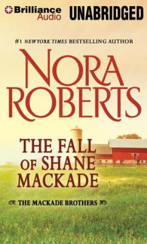 Hanganyagok The Fall of Shane Mackade Nora Roberts