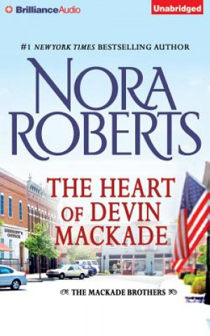 Audio The Heart of Devin Mackade Nora Roberts