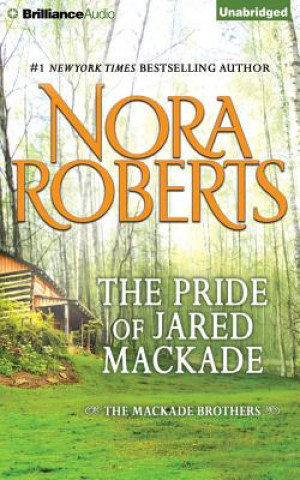 Audio The Pride of Jared Mackade Nora Roberts