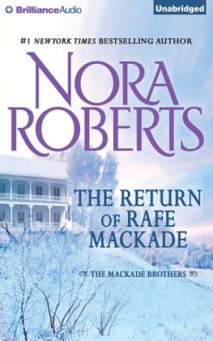 Audio The Return of Rafe Mackade Nora Roberts