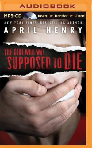Digital The Girl Who Was Supposed to Die April Henry