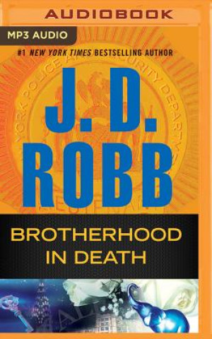 Аудио Brotherhood in Death J. D. Robb