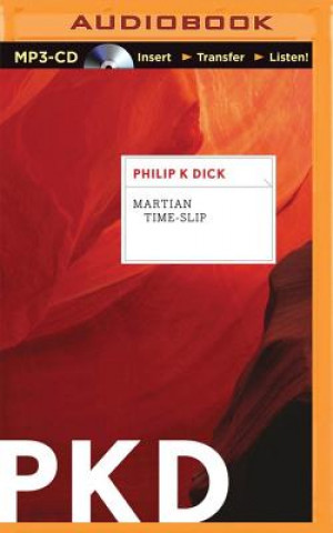 Digital Martian Time-Slip Philip K. Dick