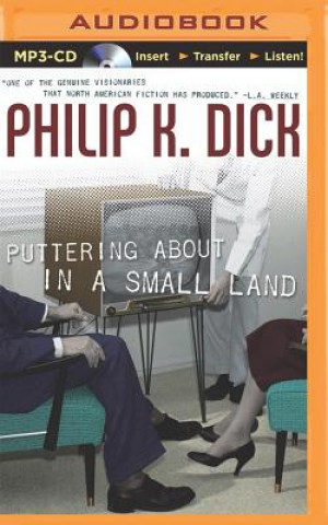 Digital Puttering About in a Small Land Philip K. Dick