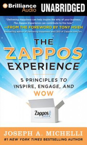 Audio The Zappos Experience Joseph A. Michelli