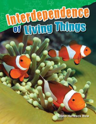 Livre Interdependence of Living Things Dona Herweck Rice