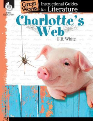 Kniha Charlotte's Web: An Instructional Guide for Literature Debra J. Housel