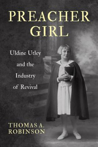 Kniha Preacher Girl Thomas A. Robinson