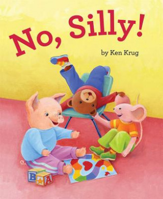 Könyv No, Silly! Ken Krug