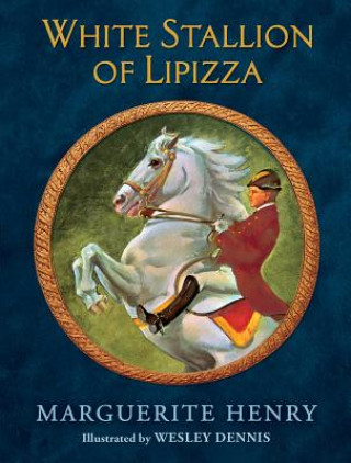 Książka White Stallion of Lipizza Marguerite Henry