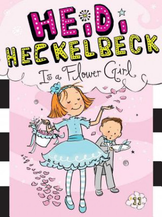 Книга Heidi Heckelbeck Is a Flower Girl Wanda Coven