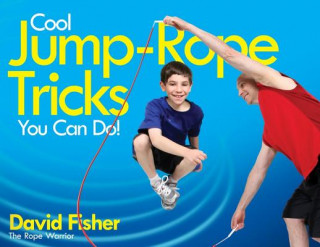 Książka Cool Jump-Rope Tricks You Can Do! David Fisher