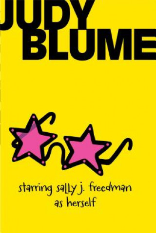 Könyv Starring Sally J. Freedman As Herself Judy Blume