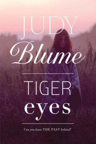 Könyv Tiger Eyes Judy Blume