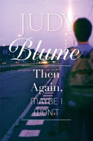 Книга Then Again, Maybe I Won't Judy Blume