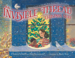 Kniha An Invisible Thread Christmas Story Laura Schroff