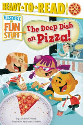 Book The Deep Dish on Pizza! Stephen Krensky