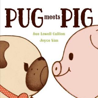 Carte Pug Meets Pig Sue Lowell Gallion