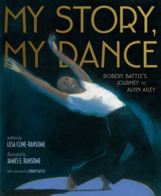 Knjiga My Story, My Dance Lesa Cline-Ransome