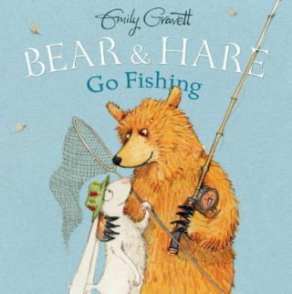 Carte Bear & Hare Go Fishing Emily Gravett