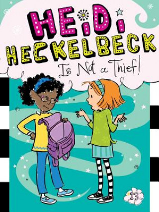 Könyv Heidi Heckelbeck Is Not a Thief! Wanda Coven