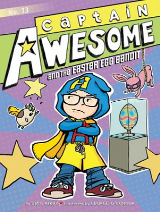 Carte Captain Awesome and the Easter Egg Bandit Stan Kirby
