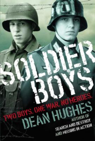 Carte Soldier Boys Dean Hughes