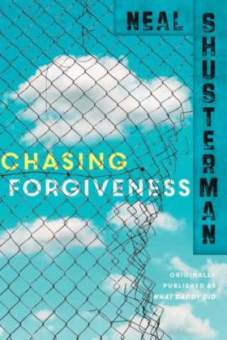 Boek Chasing Forgiveness Neal Shusterman