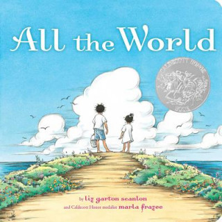 Kniha All the World Liz Garton Scanlon