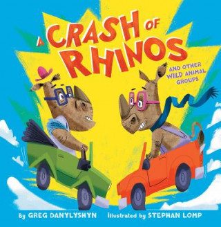 Βιβλίο A Crash of Rhinos Greg Danylyshyn