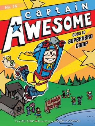 Carte Captain Awesome Goes to Superhero Camp Stan Kirby