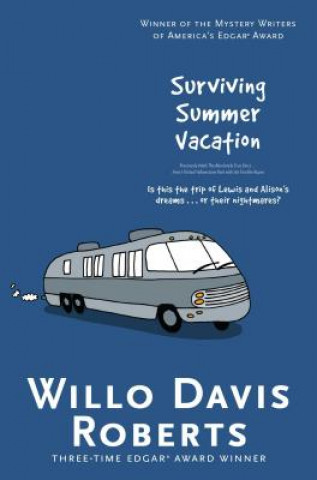 Knjiga Surviving Summer Vacation Willo Davis Roberts