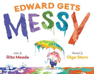 Knjiga Edward Gets Messy Rita Meade