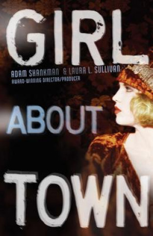 Book Girl About Town Adam Shankman