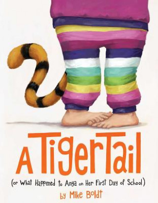 Книга A Tiger Tail Mike Boldt