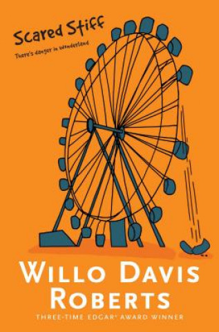 Knjiga Scared Stiff Willo Davis Roberts