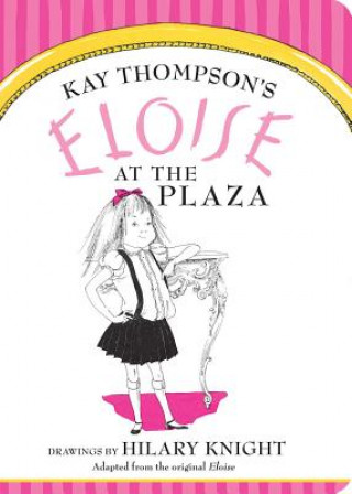 Kniha Eloise at the Plaza Kay Thompson