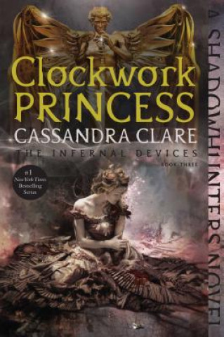 Kniha Clockwork Princess Cassandra Clare