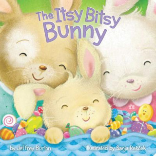 Kniha Itsy Bitsy Bunny Jeffrey Burton