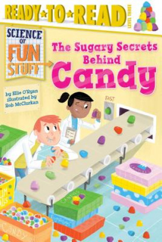 Könyv The Sugary Secrets Behind Candy Ellie O'Ryan