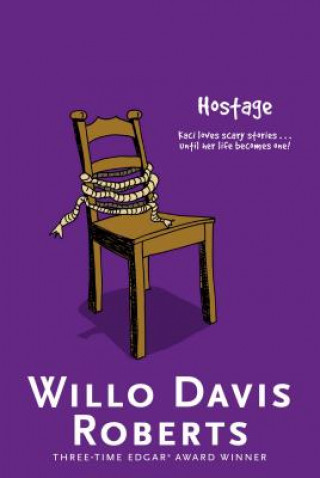 Kniha Hostage Willo Davis Roberts