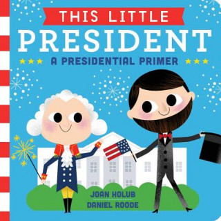 Livre This Little President Joan Holub