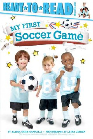 Книга My First Soccer Game Alyssa Satin Capucilli